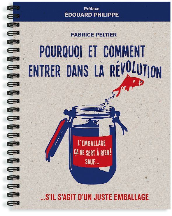 Fabrice Peltier - Pourquoi et comment entrer dans la révolution-L'emballage ça ne sert à rien! Sauf s'il s'agit d'un juste emballage