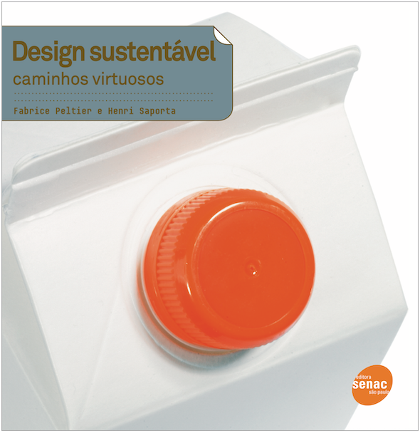 Design SustentaÌvel caminhos Virtuosos - Fabrice Peltier
